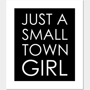 just a small town girl Posters and Art